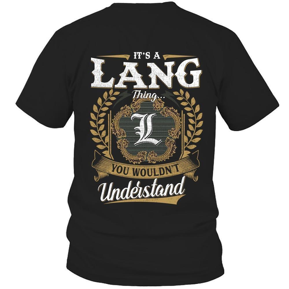 Its Lang Thing You Wouldnt Understand D91 T Shirt